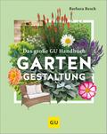 Das große GU Handbuch Gartengestaltung