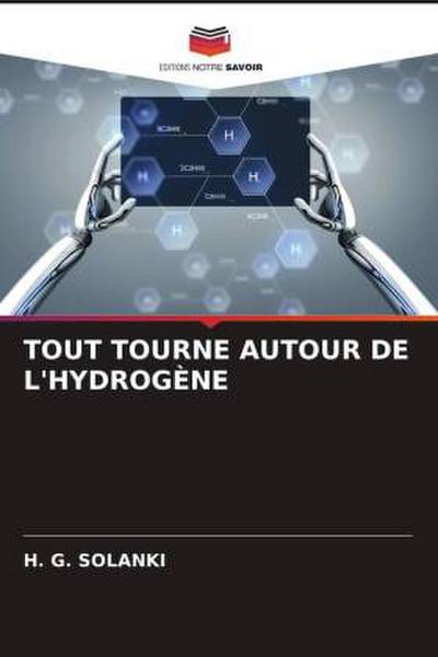 TOUT TOURNE AUTOUR DE L’HYDROGÈNE