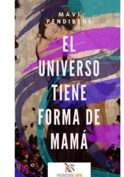 El Universo tiene forma de mamá