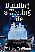 Building a Writing Life