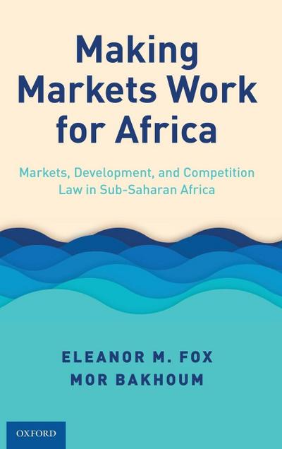 Making Markets Work for Africa