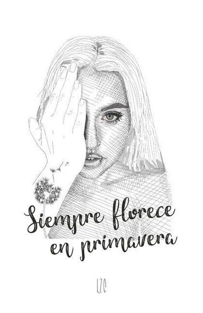 Siempre Florece En Primavera
