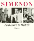 Georges Simenon - Sein Leben in Bildern