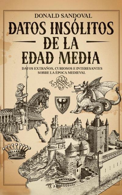 Datos Insólitos de la Edad Media