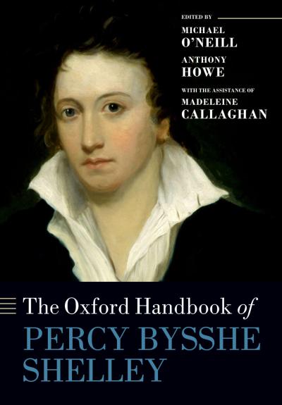 The Oxford Handbook of Percy Bysshe Shelley