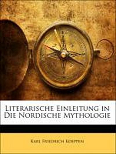 Koeppen, K: Literarische Einleitung in Die Nordische Mytholo