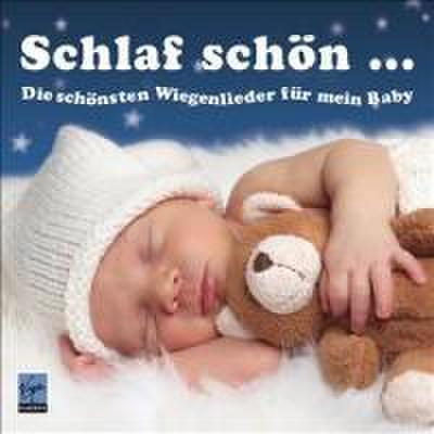 Various: Schlaf Schön..Wiegenlieder Für Mein Baby