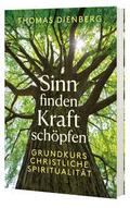 Sinn finden - Kraft schöpfen