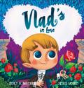 Vlad’s in Love