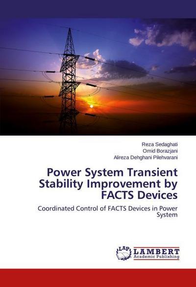 Power System Transient Stability Improvement by FACTS Devices