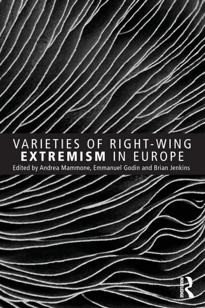 Varieties of Right-Wing Extremism in Europe
