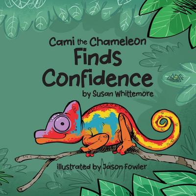 Cami the Chameleon Finds Confidence
