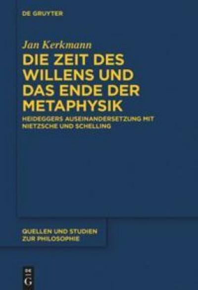 Die Zeit des Willens und das Ende der Metaphysik