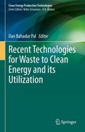 Recent Technologies for Waste to Clean Energy and 