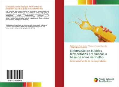 Elaboração de bebidas fermentadas prebióticas a base de arroz vermelho