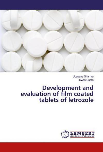 Development and evaluation of film coated tablets of letrozole