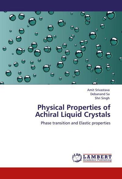 Physical Properties of Achiral Liquid Crystals