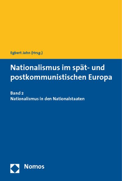 Nationalismus im spät- und postkommunistischen Europa 2