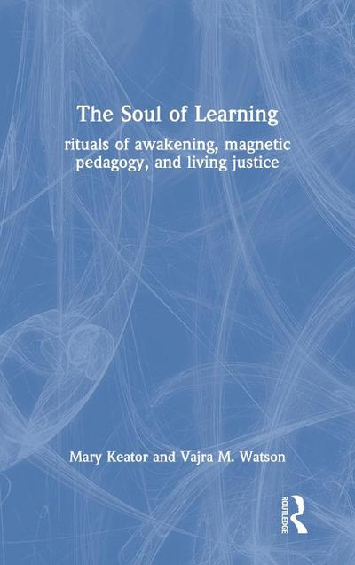 The Soul of Learning