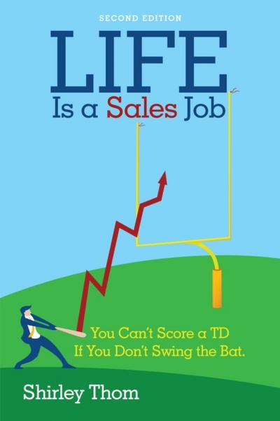 Life Is a Sales Job