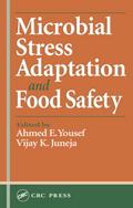 Microbial Stress Adaptation and Food Safety