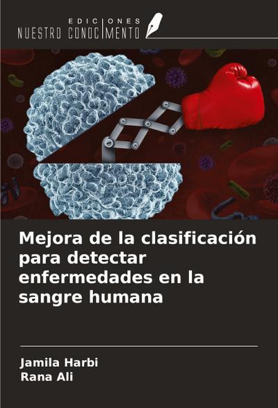 Mejora de la clasificación para detectar enfermedades en la sangre humana
