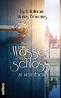 Wasserschloss zu vererben