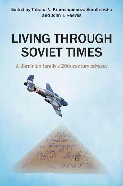 Living Through Soviet Times