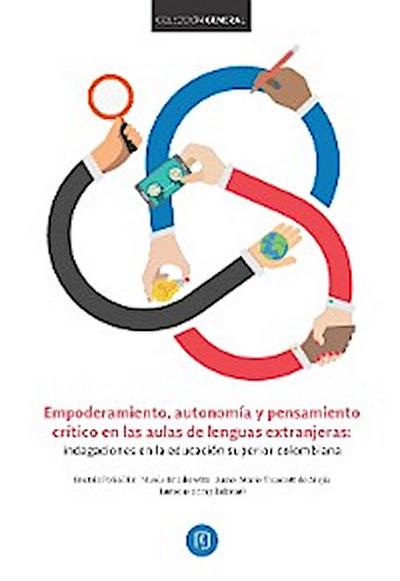 Empoderamiento, autonomía y pensamiento crítico en las aulas de lenguas extranjeras
