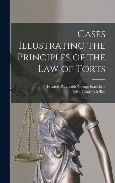 Cases Illustrating the Principles of the law of Torts
