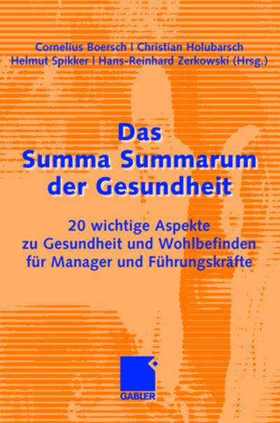 Das Summa Summarum der Gesundheit
