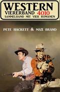 Western Viererband 4010 von Pete Hackett | Ebook