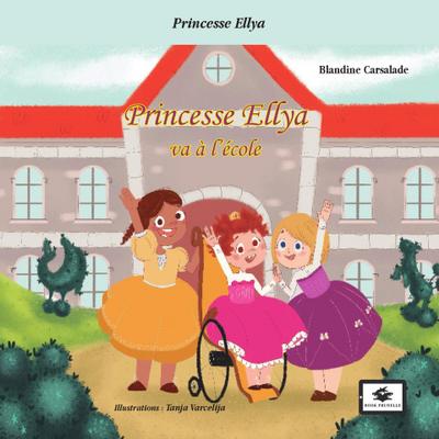Princesse Ellya va à l’école