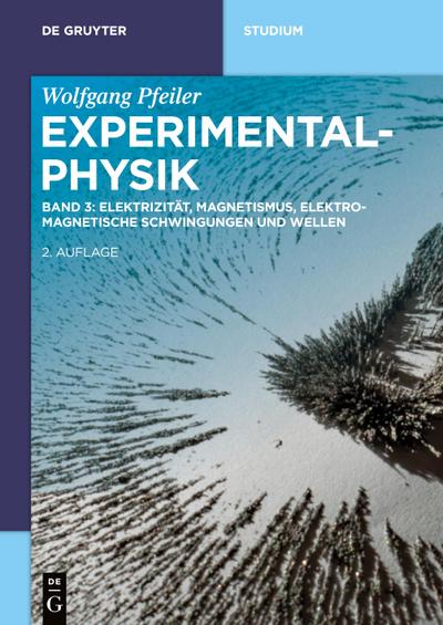 Elektrizität, Magnetismus, Elektromagnetische Schwingungen und Wellen