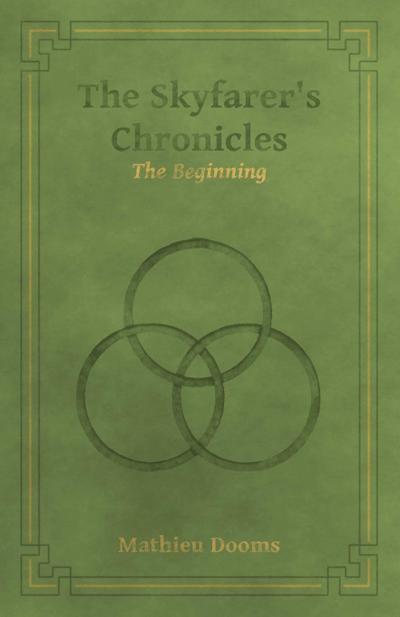 The Skyfarer’s Chronicles - The Beginning