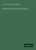 Hints to china and tile decorators