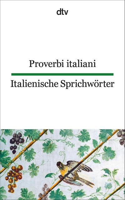 Italienische Sprichwörter / Proverbi italiani