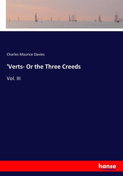 ’Verts- Or the Three Creeds