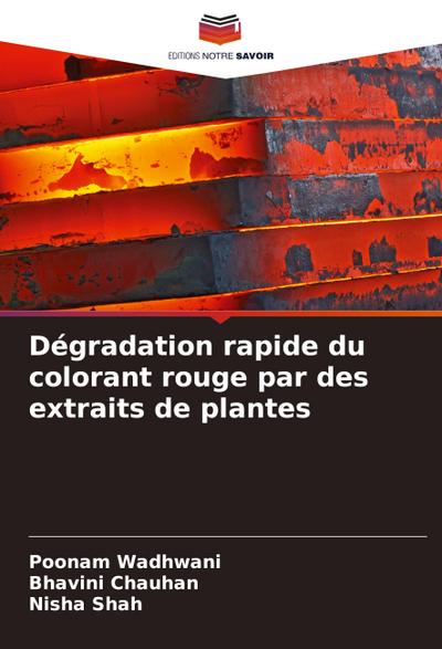 Dégradation rapide du colorant rouge par des extraits de plantes