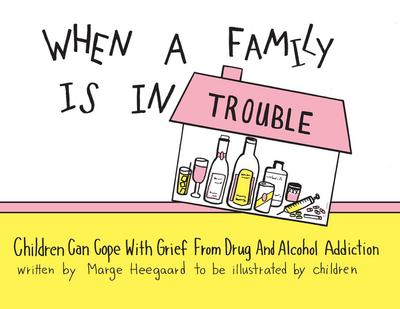 When a Family Is in Trouble