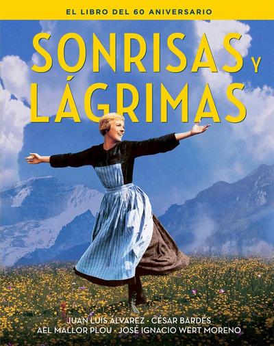 SONRISAS Y LAGRIMAS. EL LIBRO DEL 60 ANIVERSARIO