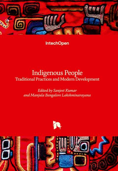 Indigenous People - Traditional Practices and Modern Development