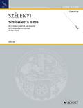 Sinfonietta a tre: 3 Violinen (solistisch und chor