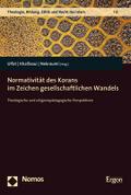 Normativität des Korans im Zeichen gesellschaftlichen Wandels