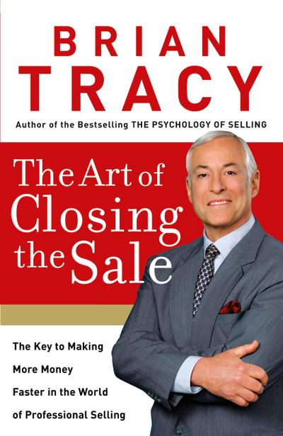 The Art of Closing the Sale (International Edition)