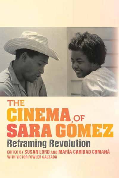 The Cinema of Sara Gómez