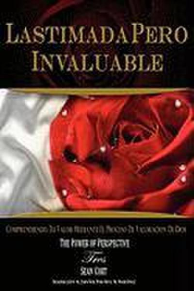 Lastimada Pero Invaluable