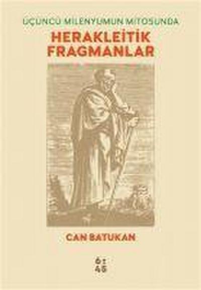 Ücüncü Milenyumun Mitosunda Herakleitik
