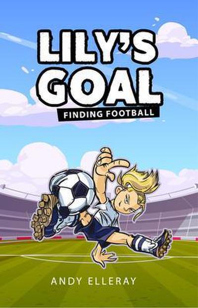 Lily’s Goal