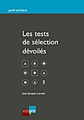 Les tests de sélection dévoilés